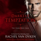 Darkest Temptation Lib/E By Rachel Van Dyken, Hollie Jackson (Read by), Chris Chambers (Read by) Cover Image