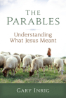 The Parables: Understanding What Jesus Meant Cover Image