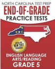 NORTH CAROLINA TEST PREP End-of-Grade Practice Tests English Language Arts/Reading Grade 5: Preparation for the End-of-Grade ELA/Reading Tests By E. Hawas Cover Image