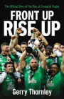 Front Up, Rise Up: The Official Story of Connacht Rugby Cover Image