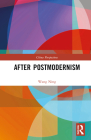 After Postmodernism (China Perspectives) By Huachu Liu (Other), Wang Ning Cover Image