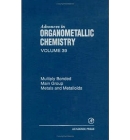Advances in Organometallic Chemistry: Multiply Bonded Main Group Metals and Metalloids Volume 39 By Robert C. West (Editor), Anthony F. Hill (Editor) Cover Image