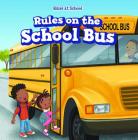 Rules on the School Bus By Dwayne Hicks Cover Image