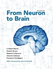 From Neuron to Brain By A. Robert Martin, David a. Brown, Mathew E. Diamond Cover Image