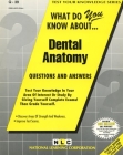 DENTAL ANATOMY: Passbooks Study Guide (Test Your Knowledge Series (Q)) By National Learning Corporation Cover Image