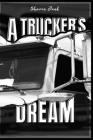 A Trucker's Dream Cover Image