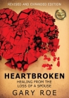Heartbroken: Healing from the Loss of a Spouse (Large Print) Cover Image