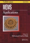 Mems: Applications (Mechanical Engineering (CRC Press Hardcover)) By Mohamed Gad-El-Hak (Editor) Cover Image