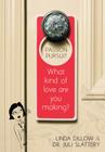 Passion Pursuit: What Kind of Love Are You Making? By Linda Dillow, Dr. Juli Slattery Cover Image