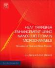 Heat Transfer Enhancement Using Nanofluid Flow in Microchannels: Simulation of Heat and Mass Transfer (Micro and Nano Technologies) Cover Image