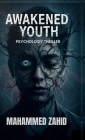 Awakened Youth: Navigating Life's Labyrinth By Mahammed Zahid Cover Image
