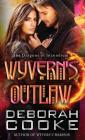 Wyvern's Outlaw (Dragons of Incendium #7) By Deborah Cooke Cover Image