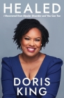 Healed: I Recovered from Bipolar Disorder and You Can Too By Doris King Cover Image