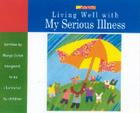 Living Well with My Serious Illness Cover Image
