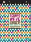 Square Wave By Mark de Silva Cover Image
