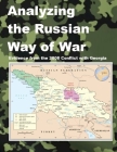 Analyzing the Russian Way of War: Evidence from the 2008 Conflict with Georgia By Modern War Institute at West Point Cover Image