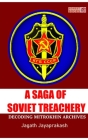 A Saga of Soviet treachery: Decoding Mitrokhin Archives By Jagath Jayaprakash Cover Image