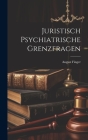 Juristisch Psychiatrische Grenzfragen Cover Image