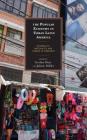 The Popular Economy in Urban Latin America: Informality, Materiality, and Gender in Commerce By Carlos Alba Vega (Contribution by), Florence E Babb (Contribution by), Rudi Colloredo-Mansfeld (Contribution by) Cover Image