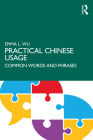 Practical Chinese Usage: Common Words and Phrases By Emma L. Wu Cover Image