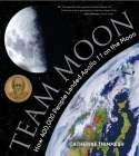 Team Moon: How 400,000 People Landed Apollo 11 on the Moon Cover Image
