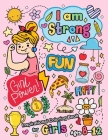 I am Strong: Inspirational Coloring Book for girls age 8-12 and Teen By Pink Rose Press Cover Image