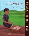 A Song for Cambodia By Michelle Lord, Shino Arihara (Illustrator) Cover Image