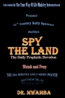 Spy The Land: The Daily Prophetic Devotion: Watch and Pray Cover Image