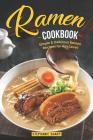 Ramen Cookbook: Simple & Delicious Ramen Recipes for Any Level By Stephanie Sharp Cover Image