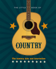The Little Book of Country: The Music's History, Hits, and Heartaches (Little Book Of...) By Hippo! Orange Cover Image