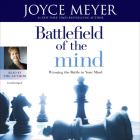 Battlefield of the Mind By Joyce Meyer, Joyce Meyer (Read by) Cover Image