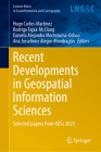 Recent Developments in Geospatial Information Sciences: Selected Papers from Igisc 2023 (Lecture Notes in Geoinformation and Cartography) Cover Image