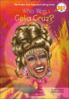 Who Was Celia Cruz? (Who Was?) By Pam Pollack, Meg Belviso, Who Hq Cover Image
