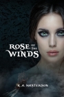 Rose of the Winds By K. a. Masterson Cover Image