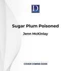 Sugar Plum Poisoned  Cover Image
