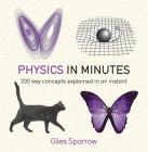 Physics in Minutes By Giles Sparrow Cover Image