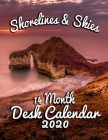 Shorelines & Skies 14-Month Desk Calendar 2020: Beautiful Beach Sunset and Sunrise Scenes from All Over the World By Calendar Gal Press Cover Image