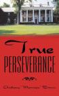True Perseverance By Anthony Brown Cover Image
