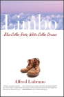 Limbo: Blue-Collar Roots, White-Collar Dreams By Alfred Lubrano Cover Image