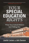 Your Special Education Rights: What Your School District Isn't Telling You Cover Image