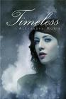 Timeless (Timeless Series) By Alexandra Monir Cover Image