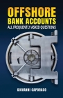 Offshore Bank Accounts: all frequently asked questions By Giovanni Caporaso Cover Image