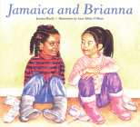 Jamaica and Brianna By Juanita Havill, Anne Sibley O'Brien (Illustrator) Cover Image