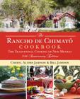 Rancho de Chimayo Cookbook: The Traditional Cooking of New Mexico By Cheryl Jamison, Bill Jamison, Sharon Stewart (Photographer) Cover Image