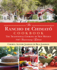 Rancho de Chimayo Cookbook: The Traditional Cooking of New Mexico Cover Image