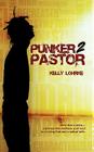 Punker 2 Pastor By Pastor Kelly Lohrke Cover Image