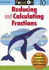 Focus on Reducing and Calculating Fractions By Kumon Publishing (Manufactured by) Cover Image