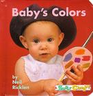 Baby's Colors (Super Chubbies) By Neil Ricklen, Neil Ricklen (Illustrator) Cover Image