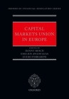 Capital Markets Union in Europe By Danny Busch (Editor), Guido Ferrarini (Editor), Emilios Avgouleas (Editor) Cover Image