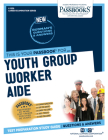 Youth Group Worker Aide (C-1539): Passbooks Study Guide (Career Examination Series #1539) By National Learning Corporation Cover Image